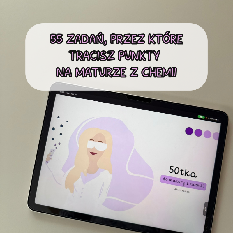 55 zadań, przez które tracisz punkty na maturze z chemii